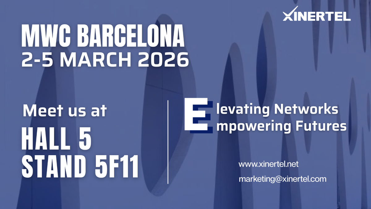 Leaping Forward to New Horizons — Xinertel Invites You to MWC Barcelona 2026 Leaping Forward to New Horizons — Xinertel Invites You to MWC Barcelona 2026